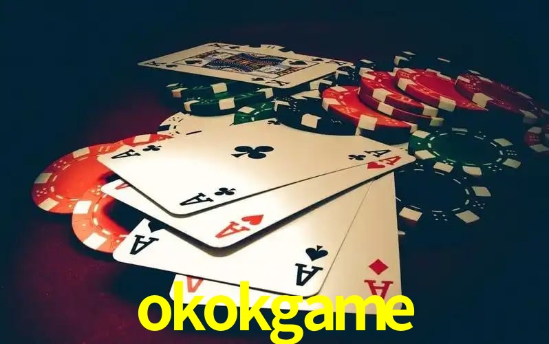 Explore as vantagens do okokgame: serviço profissional e confiabilidade